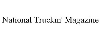 NATIONAL TRUCKIN' MAGAZINE