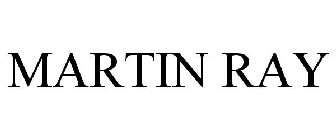 MARTIN RAY