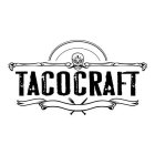 TACOCRAFT