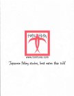 'JAPANESE FISHEY STORIES, BEST EATEN THAN TOLD WWW.TONITUNA.COM