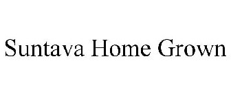 SUNTAVA HOME GROWN