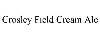 CROSLEY FIELD CREAM ALE