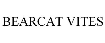 BEARCAT VITES