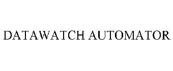 DATAWATCH AUTOMATOR