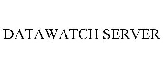 DATAWATCH SERVER
