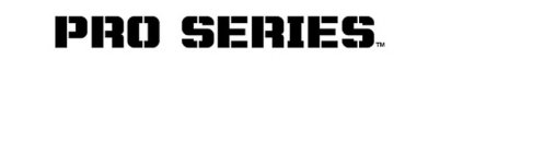 PRO SERIES