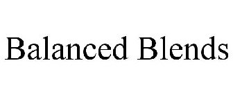 BALANCED BLENDS