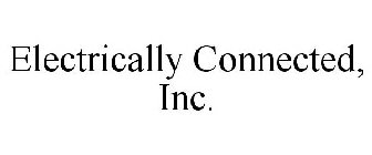 ELECTRICALLY CONNECTED, INC.
