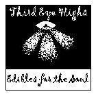 THIRD EYE HIGHS EDIBLES FOR THE SOUL