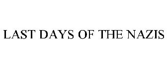 LAST DAYS OF THE NAZIS