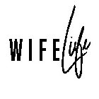 WIFELIFE