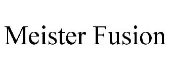 MEISTER FUSION