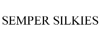 SEMPER SILKIES