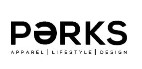 PERKS APPAREL | LIFESTYLE | DESIGN