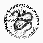 MITHRA INC. TATTOO SUPPLIES TATTOO SUPPLIES