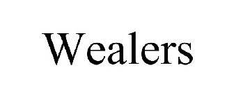 WEALERS