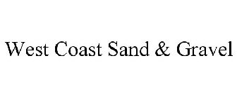 WEST COAST SAND & GRAVEL