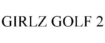 GIRLZ GOLF 2
