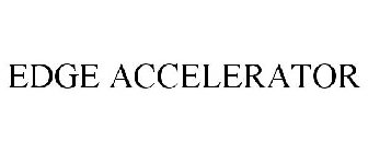 EDGE ACCELERATOR