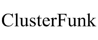 CLUSTERFUNK