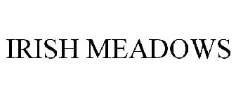 IRISH MEADOWS