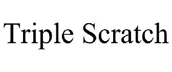 TRIPLE SCRATCH