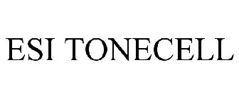 ESI TONECELL