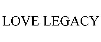 LOVE LEGACY