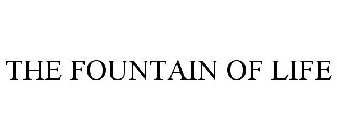 THE FOUNTAIN OF LIFE