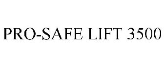 PRO-SAFE LIFT 3500