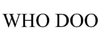 WHO DOO