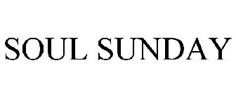 SOUL SUNDAY