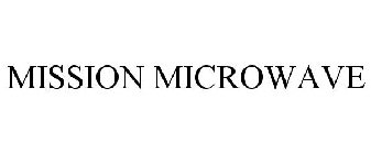 MISSION MICROWAVE
