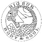 BIG SUR BODY & SOUL