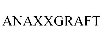 ANAXXGRAFT