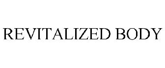 REVITALIZED BODY