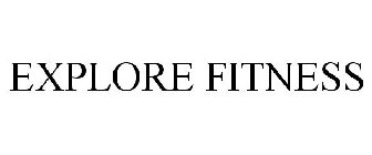 EXPLORE FITNESS