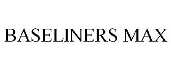 BASELINERS MAX
