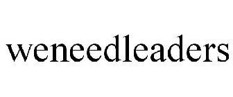 WENEEDLEADERS