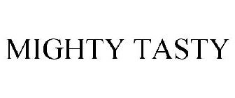 MIGHTY TASTY