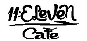 11:ELEVEN CAFE