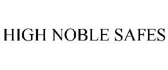HIGH NOBLE SAFES