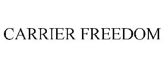 CARRIER FREEDOM