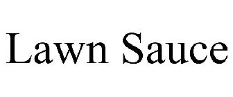 LAWN SAUCE