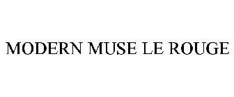 MODERN MUSE LE ROUGE