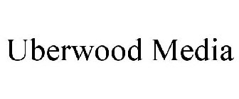 UBERWOOD MEDIA