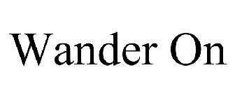 WANDER ON