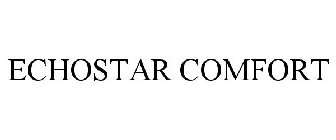 ECHOSTAR COMFORT