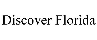 DISCOVER FLORIDA