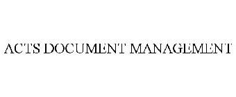 ACTS DOCUMENT MANAGEMENT